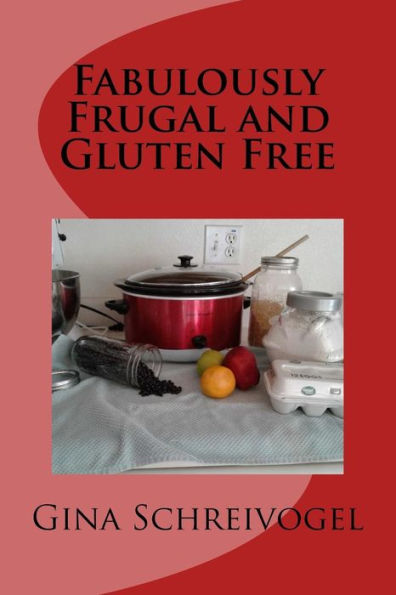 Fabulously Frugal And Gluten Free
