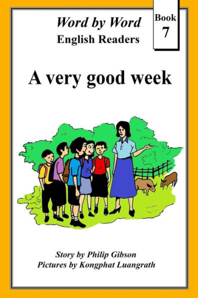 A Very Good Week (Word By Word Graded Readers) (Volume 7)