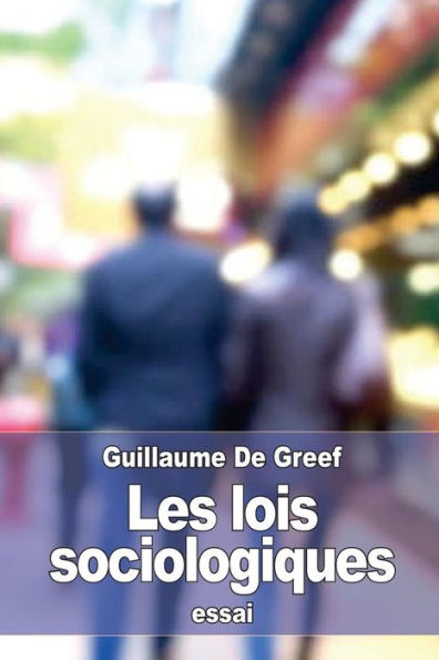 Les Lois Sociologiques (French Edition)