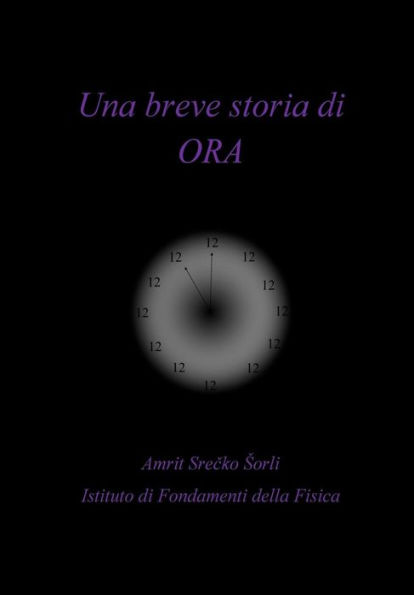 Una Breve Storia Di Ora (Italian Edition)