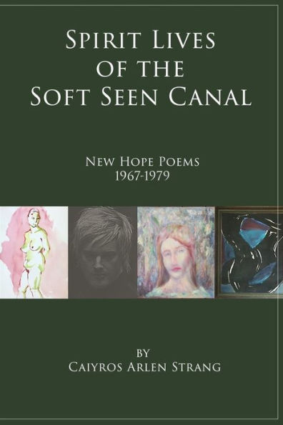 Spirit Lives Of The Soft Seen Canal