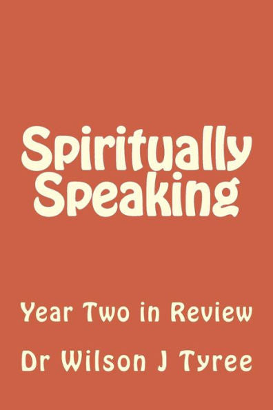 Spiritually Speaking 2: Year Two In Review