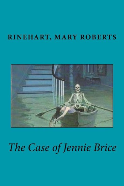 The Case Of Jennie Brice - 9781539501602