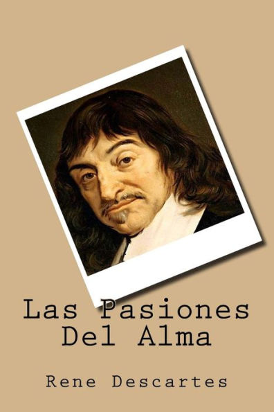 Las Pasiones Del Alma (Spanish Edition) - 9781539503965