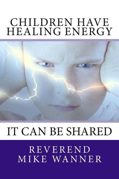 Children Have Healing Energy