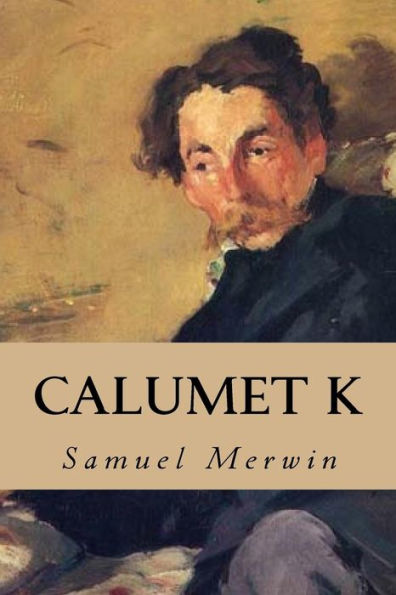 Calumet K - 9781539512271