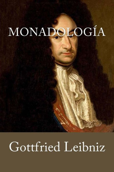 Monadologia (Spanish Edition) - 9781539513575