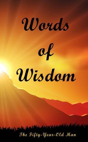 Words Of Wisdom - 9781539515203