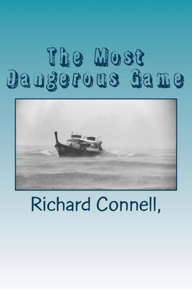 The Most Dangerous Game - 9781539515555