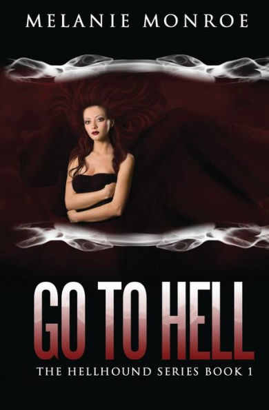 Go To Hell (Hellhound)