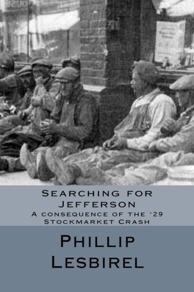 Searching For Jefferson: A Consequence Of The '29 Stockmarket Crash