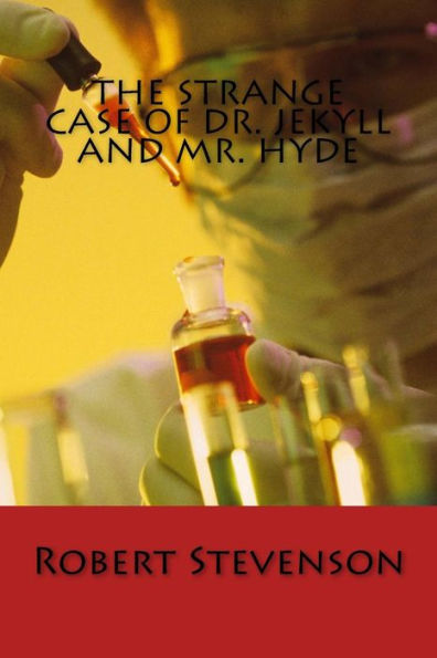 The Strange Case Of Dr. Jekyll And Mr. Hyde - 9781539524144