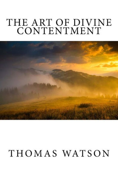 The Art Of Divine Contentment - 9781539524304
