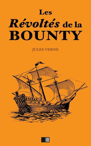 Les Révoltés De La Bounty (French Edition)