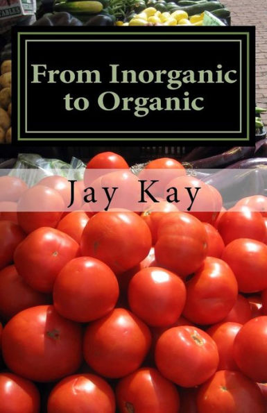 From Inorganic To Organic: Agriculture