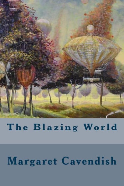 The Blazing World - 9781539542261
