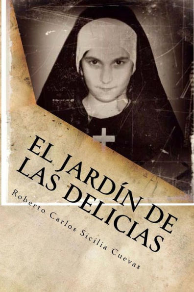 El Jardin De Las Delicias: Horror Y Locura (Spanish Edition)