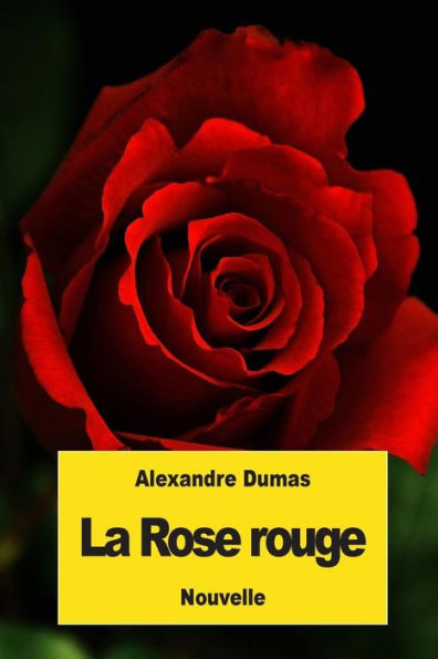 La Rose Rouge (French Edition)