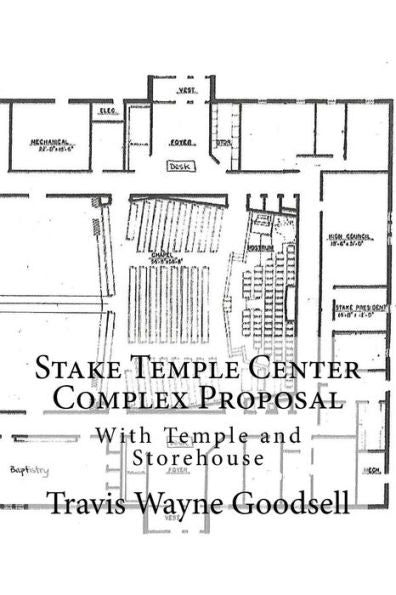 Stake Temple Center Complex Proposal: With Temple And Storehouse