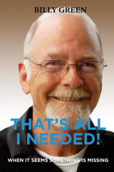 That's All I Needed!: When It Seems Something Is Missing (Fireside Chat Series)