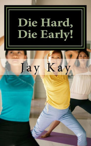 Die Hard, Die Early!: Healing, Self-Help, Vipassana