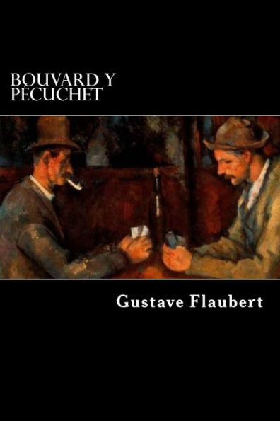 Bouvard Y Pecuchet (Spanish Edition)