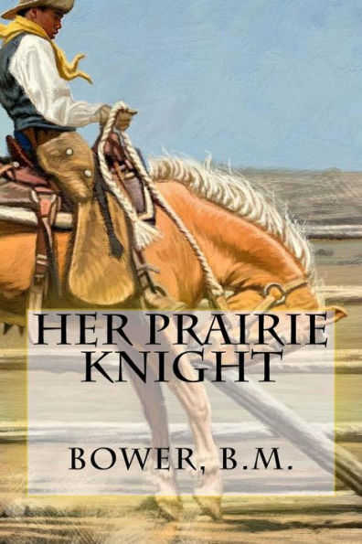 Her Prairie Knight - 9781539571056