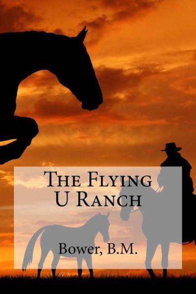 The Flying U Ranch - 9781539573043
