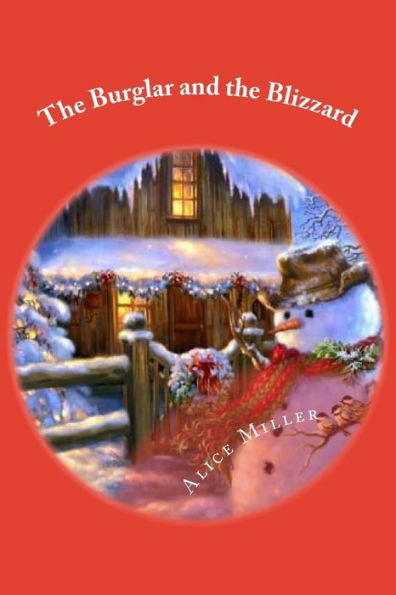 The Burglar And The Blizzard - 9781539585442