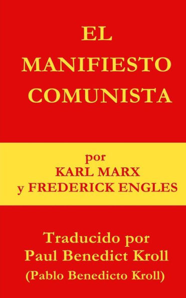 El Manifiesto Comunista (Spanish Edition)