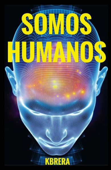 Somos Humanos (Spanish Edition)