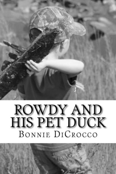 Rowdy And His Pet Duck