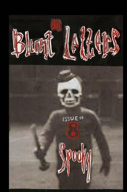 The Blunt Letters 8: Spooky