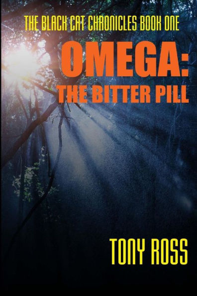 Omega: The Bitter Pill (The Black Cat Chronicles)