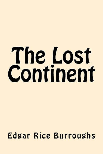 The Lost Continent - 9781539619109