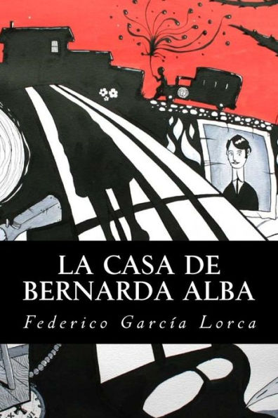 La Casa De Bernarda Alba (Spanish Edition) - 9781539626718