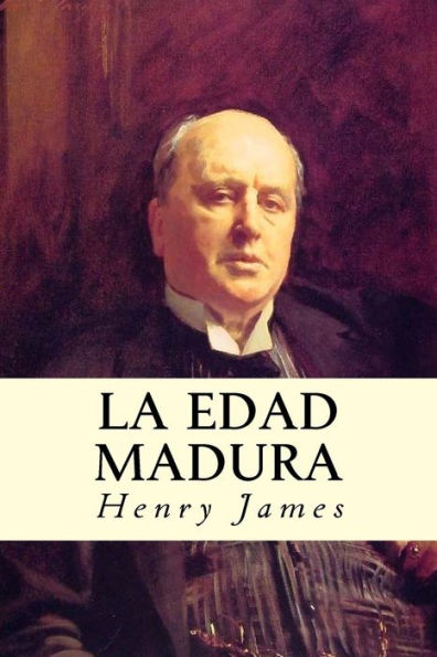 La Edad Madura (Spanish Edition) - 9781539626794