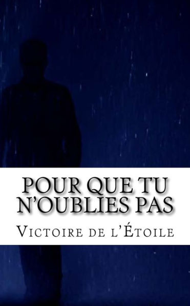 Pour Que Tu N'Oublies Pas: Une Nouvelle Romantique Et Fantastique (French Edition)