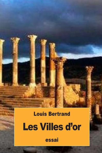 Les Villes D'Or (French Edition)