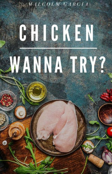 Chicken.Wanna Try?