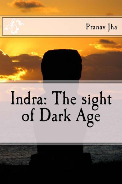 Indra: The Sight Of Dark Age (The Master Class)