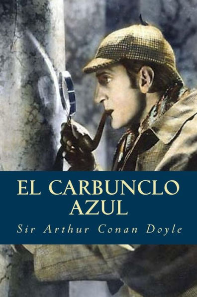 El Carbunclo Azul (Spanish Edition)