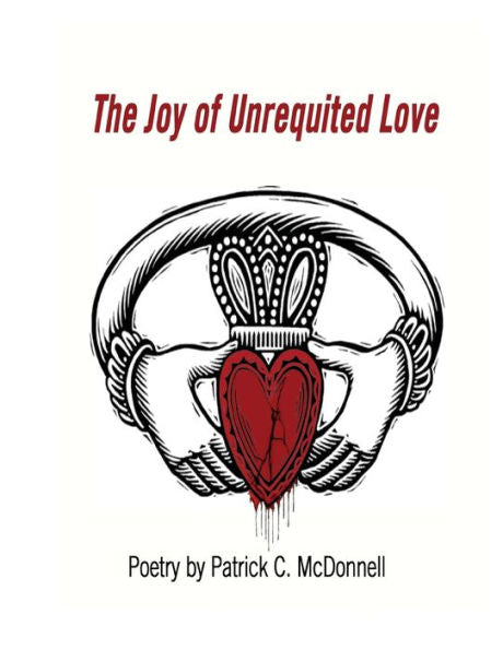 Poetry - The Joy Of Unrequited Love