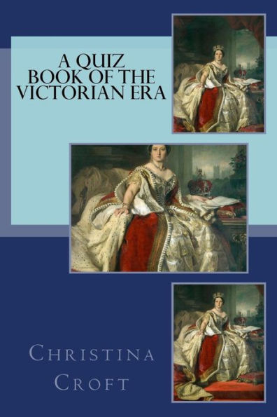 A Quiz Book Of The Victorian Era