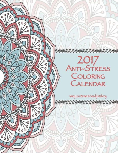 2017 Anti-Stress Coloring Calendar