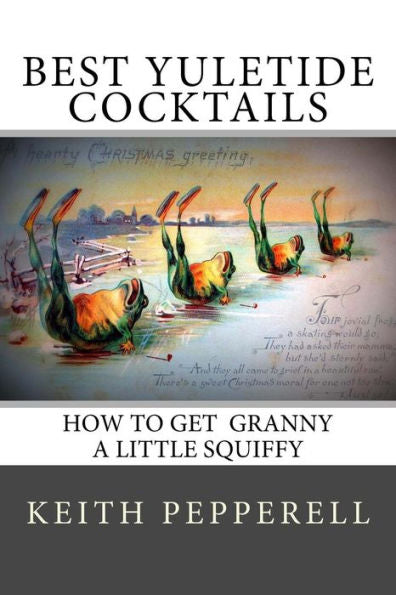 Best Yuletide Cocktails: How To Get Granny A Little Squiffy