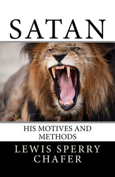 Satan:His Motive And Methods