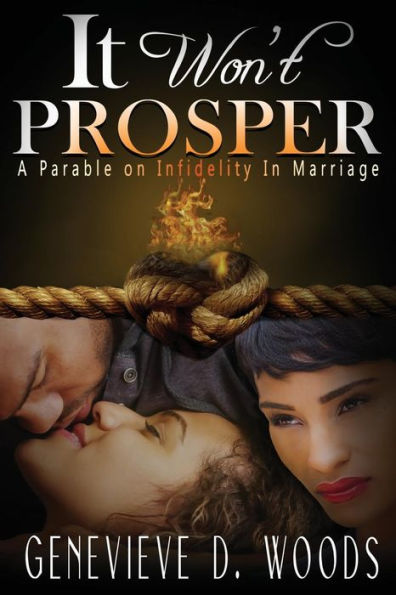 It Won't Prosper: A Parable On Infidelity In Marriage