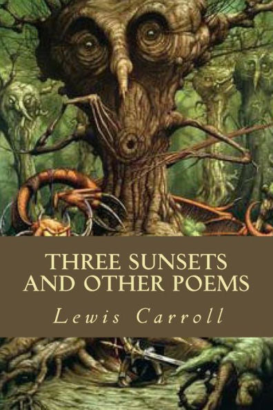 Three Sunsets And Other Poems - 9781539669654