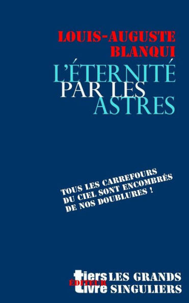 L'Eternite Par Les Astres (Tiers Livre Editeur) (French Edition)